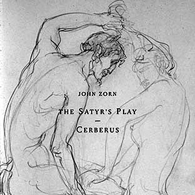 John Zorn - 2011-05-25 - The Satyrs play - Cerberus - cover.jpg