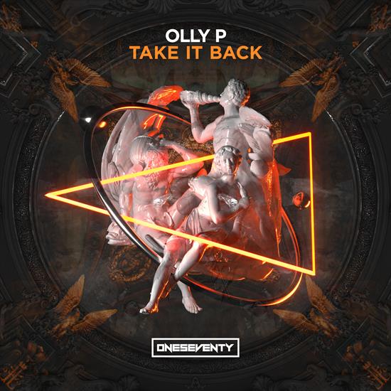 Olly_P_-_Take_It_Back-ONESEVENT111-WEB-2021 - 00_olly_p_-_take_it_back-onesevent111-web-2021.jpg